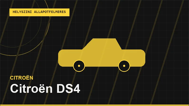 Citroën DS4 helyszíni autó állapotfelmérés vásárlás előtt