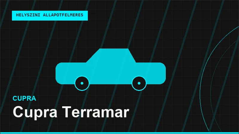 Cupra Terramar helyszíni autó állapotfelmérés vásárlás előtt