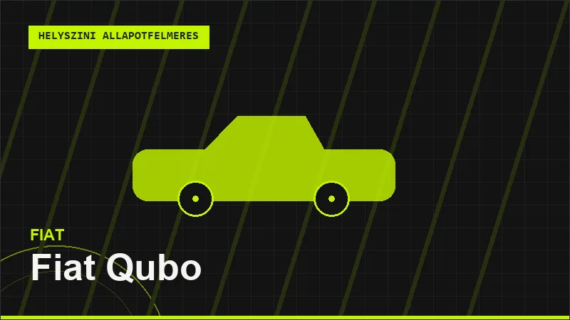 Fiat Qubo helyszíni autó állapotfelmérés vásárlás előtt
