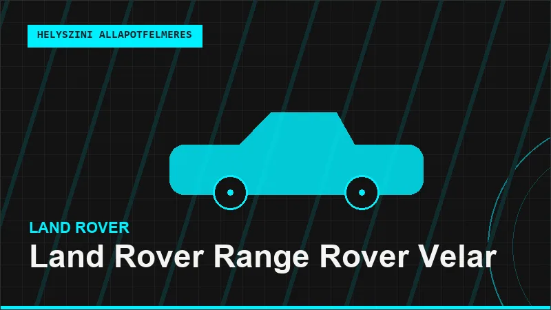 Land Rover Range Rover Velar helyszíni autó állapotfelmérés vásárlás előtt
