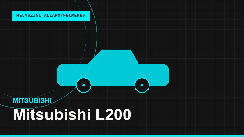 Mitsubishi L200 helyszíni autó állapotfelmérés vásárlás előtt