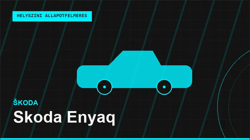Skoda Enyaq helyszíni autó állapotfelmérés vásárlás előtt